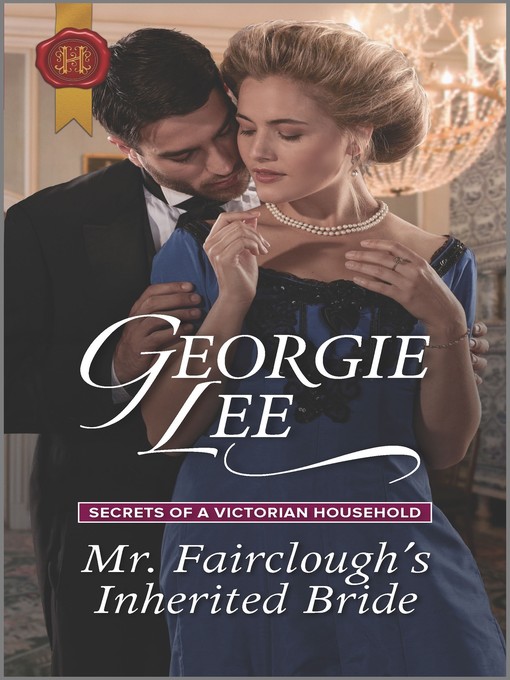 Title details for Mr. Fairclough's Inherited Bride by Georgie Lee - Available